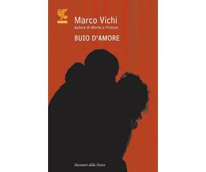 Buio d'amore - Vichi Marco