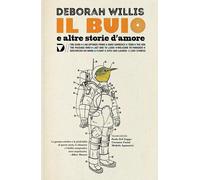 BUIO E ALTRE STORIE D'AMORE (IL) - Willis Deborah - 2021 - Del Vecchio Editore