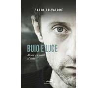 Buio e luce. Alzate gli occhi al cielo
