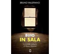 Buio in sala. La seconda indagine di Mauro Bignami