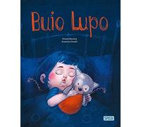 Buio Lupo. Ediz. a colori