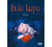 Buio Lupo. Ediz. a colori