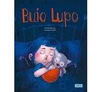 Buio Lupo. Ediz. a colori