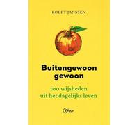 Buitengewoon gewoon: 100 wijsheden uit het dagelijks leven