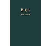 Bujo - Carnet à points vert foncé -Couverture rigide: Carnet bullet vierge et minimaliste pour l’organisation, le bien-être et la réflexion