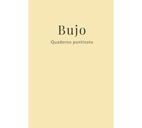 Bujo - Quaderno puntinato giallo pastello: Per organizzare, scrivere, creare e progettare