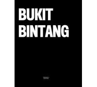 Bukit Bintang: The Coffee Table Book