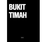 Bukit Timah: The Coffee Table Book