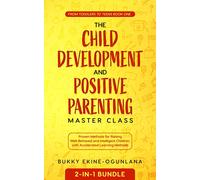 Bukky Ekine-Ogu The Child Development and Positive Parenting Master (Tascabile)