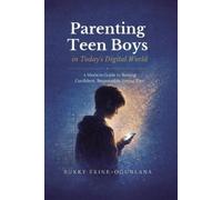 Bukky Ekine-Ogunlan Parenting Teen Boys in Today's Challenging Worl (Tascabile)