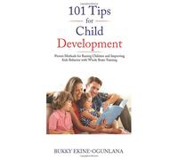 Bukky Ekine-Ogunlana 101 Tips for Child Development (Copertina rigida)