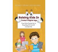 Bukky Ekine-Ogunlana Raising Kids in Today's Digital World (Tascabile)