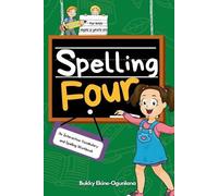 Bukky Ekine-Ogunlana Spelling Four (Tascabile) Spelling for Kids