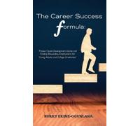 Bukky Ekine-Ogunlana The Career Success Formula (Copertina rigida) Life Tips