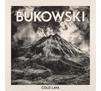 Bukowski - Cold Lava
