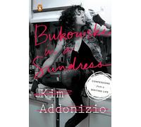 Kim Addonizio Bukowski in a Sundress (Tascabile)