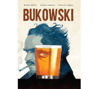 Bukowski [Paperback] [Aug 19, 2021] Botton, Michele; Cadonici, Letizia and Segal