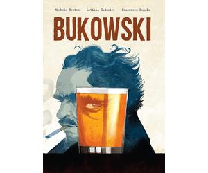 Bukowski [Paperback] [Aug 19, 2021] Botton, Michele; Cadonici, Letizia and Segal
