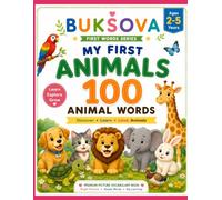 BUKSOVA My First Animals: 100 Animal Words