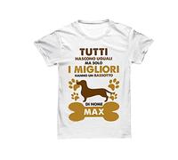 Bulabadoo Maglietta Bassotto Personalizzabile - Tutti Nascono Uguali ma Solo i Migliori Hanno Uno Bassotto [ SCRIVI Nome ] - T-Shirt Uomo - Donna - Razza Cane - Regalo Amico