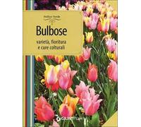 Bulbose. Varietà, fioritura e cure colturali