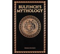 Bulfinch's Mythology (Leather-bound Classics) by Thomas Bulfinch