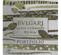 Bulgari. 10 via Condotti, Roma. Portfolio. Ediz. illustrata