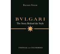 Bulgari: The Story Behind the Style
