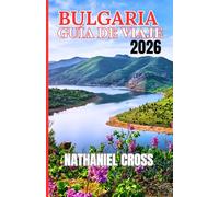 BULGARIA GUÍA DE VIAJE 2026