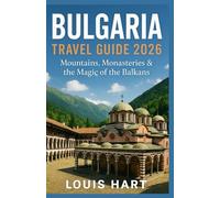 BULGARIA TRAVEL GUIDE 2026