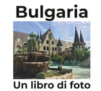Bulgaria: Un libro di foto