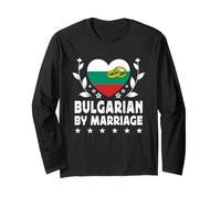 Bulgarian by Marriage Bulgarian Wife Husband Bulgaria Flag Maglia a Manica