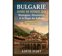 BULGARIE GUIDE DE VOYAGE 2026