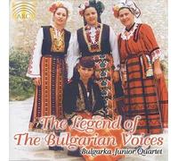 Bulgarka Junior Quartet - The Legend Of The Bulgarian Voices