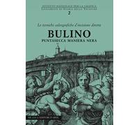 Bulino, puntasecca, maniera nera. Le tecniche calcografiche d'incisione diretta