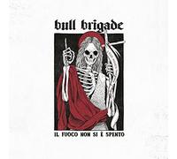Bull Brigade Il Fuoco Non Si È Spento (CD) Album
