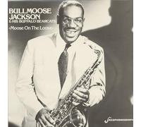 Bull Moose Jackson - JACKSON, Bullmoose Moose On The Loose (1945-51)