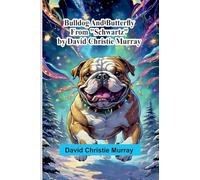 Bulldog And Butterfly; From "Schwartz" By David Christie Murray