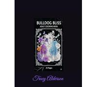 Bulldog Bliss: Adult Coloring Book