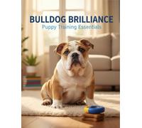 Bulldog Brilliance: Puppy Training Essentials