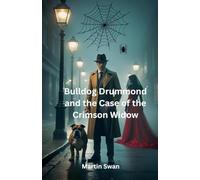 Bulldog Drummond and the Case of the Crimson Widow