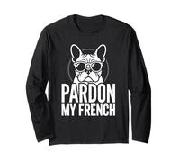 Bulldog Francese Funny Art Perdonate la mia Razza di Cane Francese Maglia a Manica