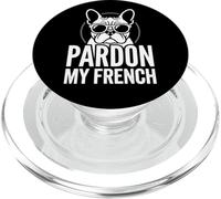 Bulldog francese Funny Art Perdonate la mia razza di cane francese PopSockets PopGrip per MagSafe