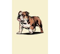 Bulldog notebook. Bulldog journal. Bulldog notebooks. Bulldog diary. Bulldog notepad. Art journal. 100 Lined Pages for Creative Writing and Creative Drawing.