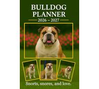 BullDog Planner 2026-2027:: Monthly & Weekly Calendar | Daily Organizer with Notes, Goals & To-Do Lists | Perfect Gift for BullDog Lovers.