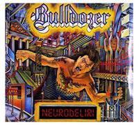 Bulldozer - Neurodeliri