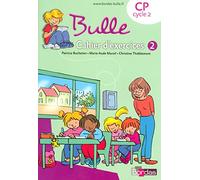 Bulle CP. Cahier d'exercices. Per la Scuola elementare (Vol. 2)