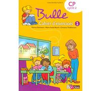 Bulle. CP. Cahier d'exercices. Per le Scuole elementari (Vol. 1)