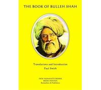 Bulleh Shah The Book of Bulleh Shah (Tascabile)