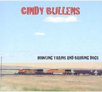 Bullens Cindy - Howling Trains And